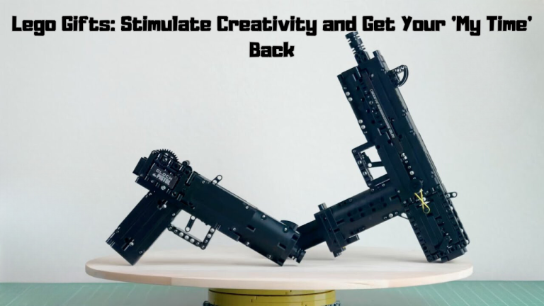 Lego Gifts: Stimulate Creativity and Get Your ‘My Time’ Back